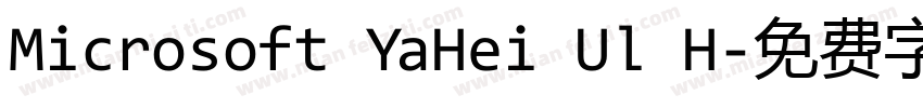 Microsoft YaHei Ul H字体转换